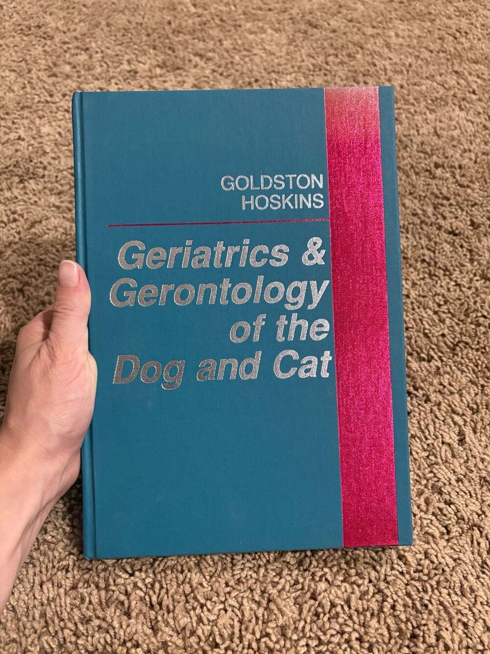 Geriatrics & Gerontology of the Dog and Cat Goldston Hoskins 1995 Hardcover